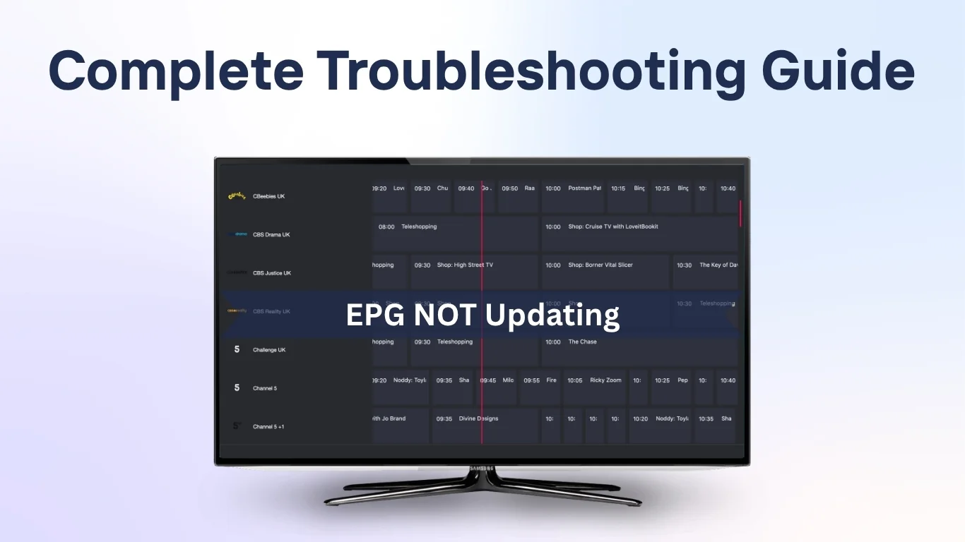 Fixing IPTV EPG Not Updating: Step-by-Step Solutions for a Smooth Streaming Experience